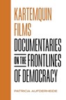 Kartemquin Films - Patricia Aufderheide - 9780520401662