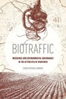 Biotraffic - Christopher Morris - 9780520404014