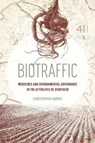 Biotraffic - Christopher Morris - 9780520404021