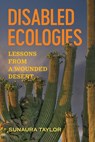 Disabled Ecologies - Sunaura Taylor - 9780520424692