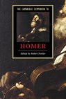 The Cambridge Companion to Homer - Robert (University of Bristol) Fowler - 9780521012461