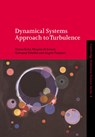 Dynamical Systems Approach to Turbulence - TOMAS (UNIVERSITY OF COPENHAGEN) BOHR ; MOGENS H. (UNIVERSITY OF COPENHAGEN) JENSEN ; GIOVANNI PALADIN ; ANGELO (UNIVERSITA DEGLI STUDI DI ROMA 'LA SAPIENZA',  Italy) Vulpiani - 9780521017947