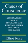 Cases of Conscience - Elliot Rose - 9780521081146