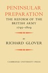 Peninsular Preparation - Richard Glover - 9780521083928