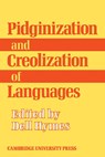 Pidginization and Creolization of Languages - Dell Hymes - 9780521098885
