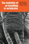 The Evolution of Air Breathing in Vertebrates - David J. Randall ; Warren W. Burggren ; Anthony P. Farrell ; M. Stephen Haswell - 9780521107150