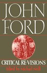 John Ford: Critical Re-Visions - Michael Neill - 9780521128575
