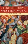 A Concise History of Western Music - Paul Griffiths - 9780521133661