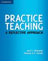 Practice Teaching - Jack C. Richards ; Thomas S. C. Farrell - 9780521186223