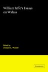 William Jaffe's Essays on Walras - Donald A. (Indiana University of Pennsylvania) Walker - 9780521251426