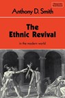The Ethnic Revival - Anthony D. (London School of Economics) Smith - 9780521298858
