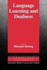 Language Learning and Deafness - Michael (University of California Strong - 9780521335799