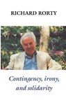 Contingency, Irony, and Solidarity - Richard (University of Virginia) Rorty - 9780521367813
