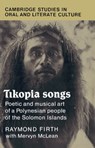 Tikopia Songs - Raymond (University of London) Firth - 9780521391290