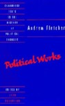 Andrew Fletcher: Political Works - Andrew Fletcher - 9780521439947