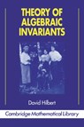 Theory of Algebraic Invariants - David Hilbert - 9780521449038