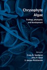 Chrysophyte Algae - CRAIG D. (UNIVERSITY OF WISCONSIN,  Milwaukee) Sandgren ; J. P. (Queen's University, Ontario) Smol ; J. (University of Copenhagen) Kristiansen - 9780521462600