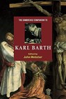 The Cambridge Companion to Karl Barth - John (University of Oxford) Webster - 9780521585606