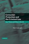 Consumer Protection and the Criminal Law - Peter (University of Nottingham) Cartwright - 9780521590808