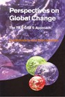 Perspectives on Global Change - Jan (National Institute of Public Health and Environment (RIVM) Rotmans ; Bert de (National Institute of Public Health and Environment (RIVM) Vries - 9780521621762