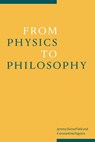 From Physics to Philosophy - Jeremy (University of Oxford) Butterfield ; Constantine (University of Cambridge) Pagonis - 9780521660259