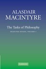 The Tasks of Philosophy: Volume 1 - Alasdair (University of Notre Dame MacIntyre - 9780521670616