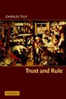 Trust and Rule - Charles (Columbia University Tilly - 9780521671354