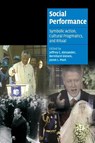 Social Performance - Jeffrey C. (Yale University Alexander ; Bernhard (Universitat Konstanz Giesen ; Jason L. (Yale University Mast - 9780521674621