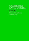 Cambridge Latin Course 3 Student Study Book Answer Key - Cambridge School Classics Project - 9780521685962