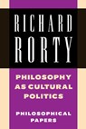 Philosophy as Cultural Politics - Richard (Stanford University Rorty - 9780521698351