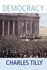 Democracy - Charles (Columbia University Tilly - 9780521701532