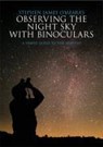 Stephen James O'Meara's Observing the Night Sky with Binoculars - Stephen James O'Meara - 9780521721707