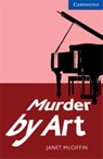 Murder by Art Level 5 Upper Intermediate - Janet McGiffin - 9780521736541