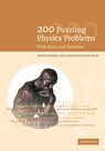 200 Puzzling Physics Problems - P. (Lorand Eotvos University Gnadig ; G. (Radnoti Teacher Training School) Honyek ; K. F. (University of Cambridge) Riley - 9780521774802