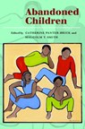 Abandoned Children - Catherine (University of Durham) Panter-Brick ; Malcolm T. (University of Durham) Smith - 9780521775557