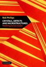 Crystals, Defects and Microstructures - Rob (Brown University Phillips - 9780521793575