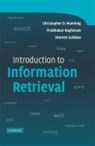 Introduction to Information Retrieval - Christopher D. (Stanford University Manning ; Prabhakar Raghavan ; Hinrich (Universitat Stuttgart) Schutze - 9780521865715