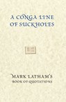 A Conga-Line Of Suckholes - LATHAM,  Mark - 9780522853056