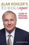 Alan Kohler's Eureka Report Guide To Personal Investing - Barbara Drury ; Alan Kohler - 9780522860368