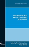 Muslims in the West and the Challenges of Belonging - Fethi Mansouri ; Vince Marotta - 9780522861648