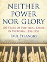 Neither Power Nor Glory - Paul Strangio - 9780522862126