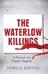 The Waterlow Killings - Pamela Burton - 9780522862317
