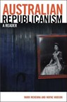 Australian Republicanism - Mark McKenna ; Wayne Hudson - 9780522863710
