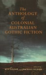 Anthology Of Australian Colonial Gothic Fiction - Ken Gelder ; Rachael Weaver - 9780522864007