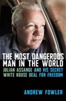 The Most Dangerous Man in the World - Andrew Fowler - 9780522880809