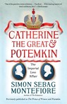 Montefiore, S: Catherine the Great & Potemkin - Simon Sebag Montefiore - 9780525431961