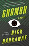 Gnomon - Nick Harkaway - 9780525432937