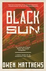 Black Sun - Owen Matthews - 9780525436119