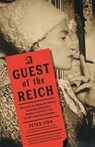 Guest of the Reich - Peter Finn - 9780525436508