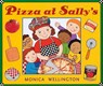 Pizza at Sally's - Monica Wellington - 9780525477150